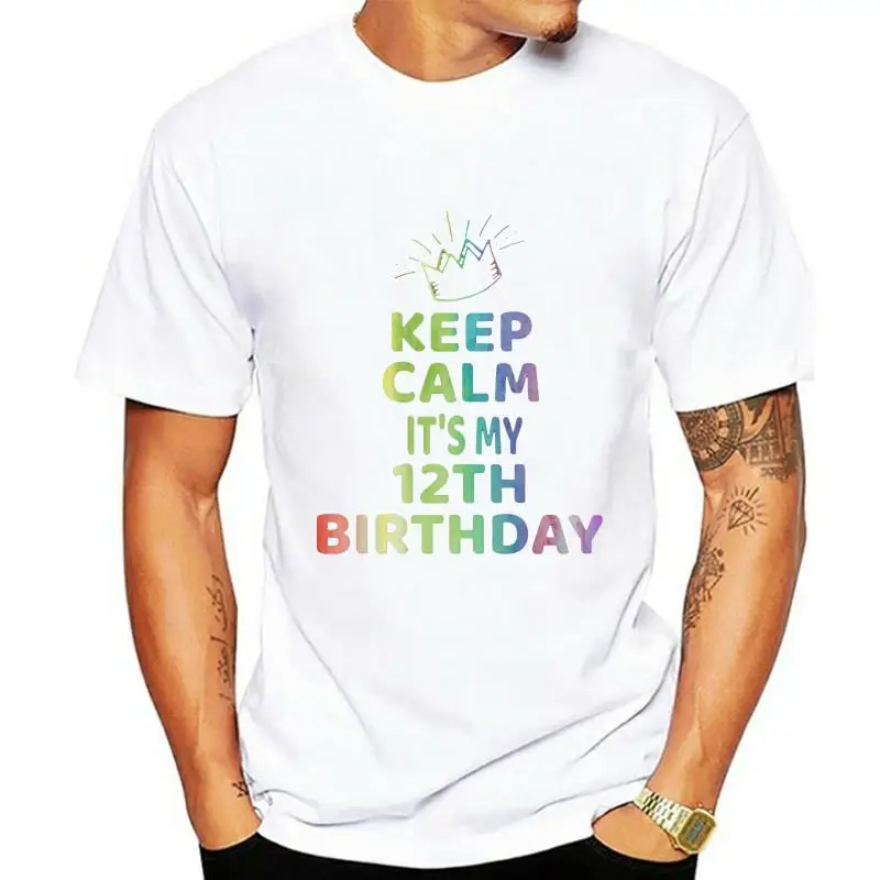 Men t-shirt Keep Calm It's My Birthday TShirt 12th 12 Year Old Girl Gift tshirt Women t shirt