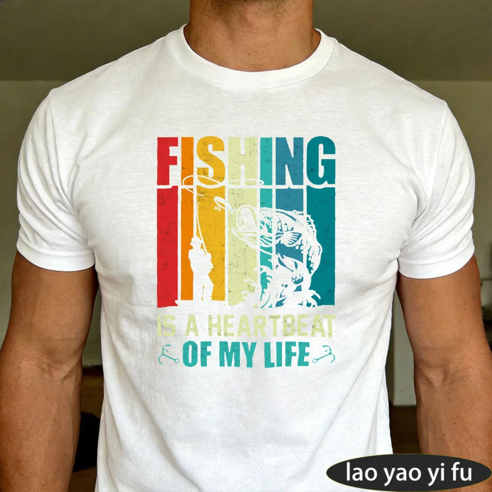 Fishing Is A Heartbeat of My Life T-Shirt Men Summer Cotton Short Sleeve Fishing Addict Casual Fashion Outdoor Activity Gift Top