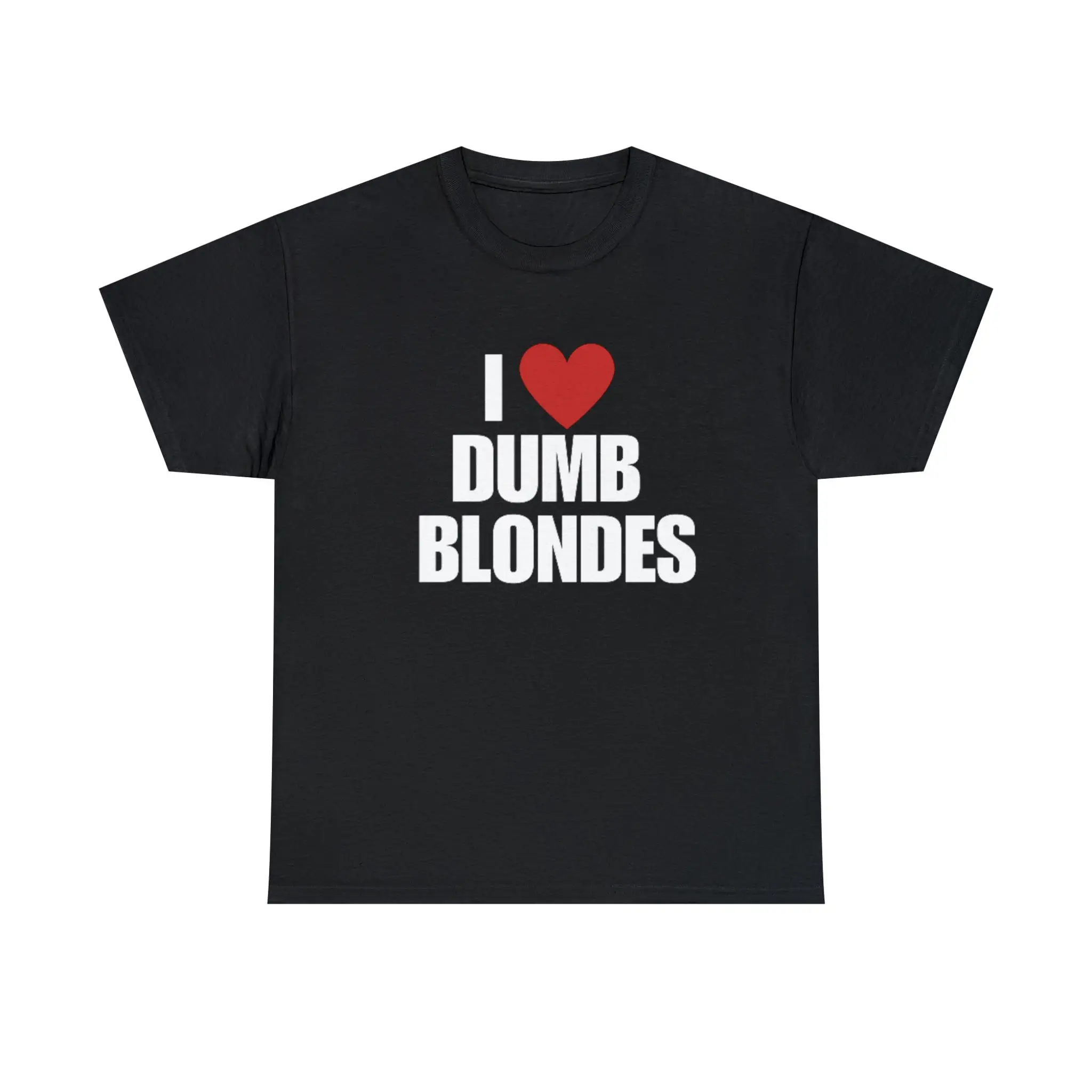 I Love Dumb Blondes T Shirt Heart