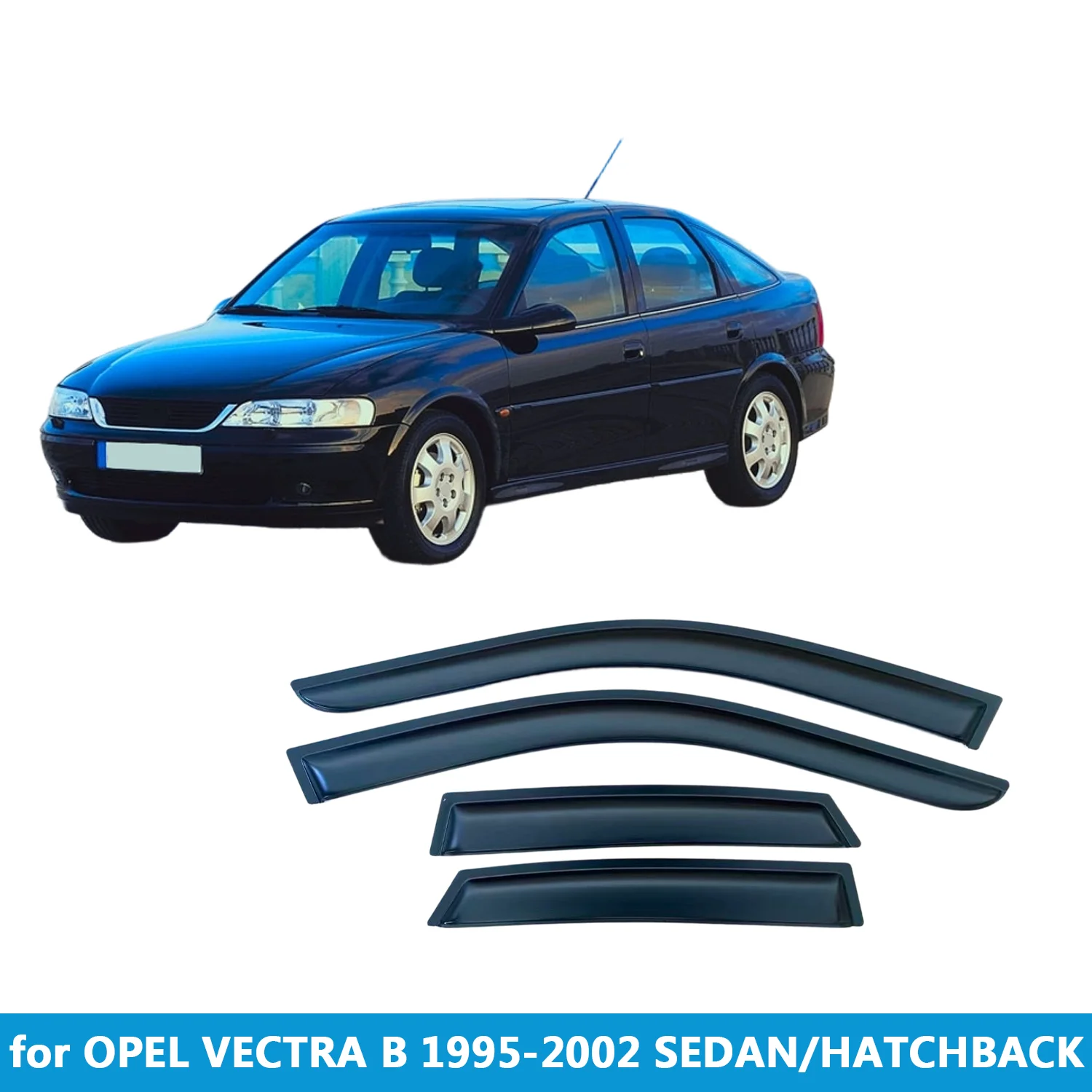 

Дефлекторы окон для OPEL VECTRA B 1995-2002 СЕДАН/ХЭТЧБЕК, защита от дождя, боковые вентиляционные накладки, внешние, на клейкой ленте