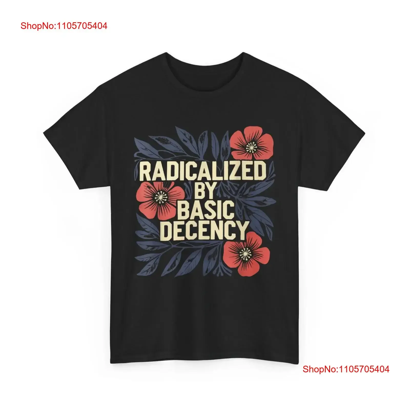 Radicalized By Basic Decency T Shirt long or short sleeves vintage Washed Slightly Comfortable homme Casual Versatile