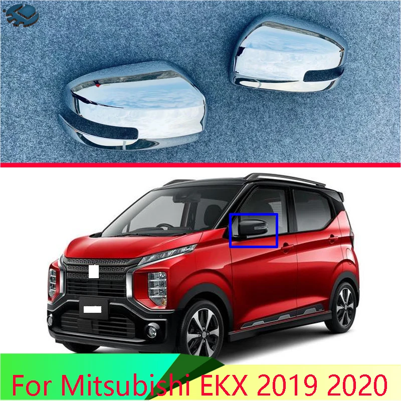 

For Mitsubishi EK X 2019 2020 Car Accessories ABS Chrome Door Side Mirror Cover Trim Rear View Cap Overlay Molding Garnish