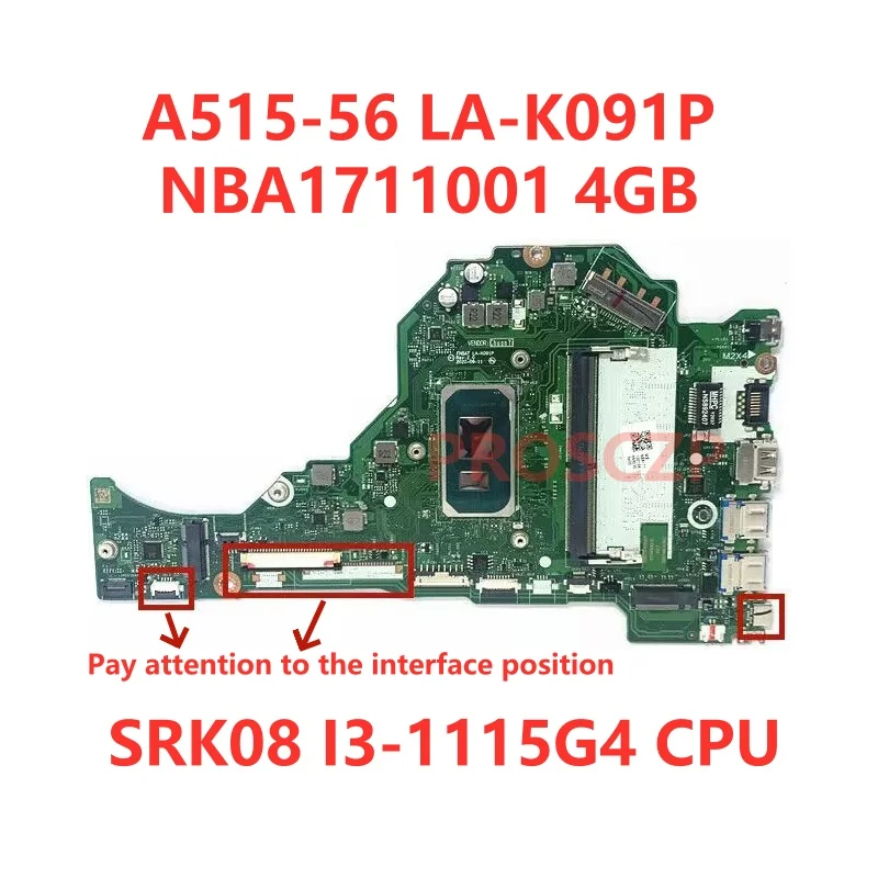 FH5AT LA-K091P For Acer A515-56 Laptop Motherboard NBA1711001/NBA1711005 With I3-1115G4/I5-1135G7/I7-1165G7 CPU 4GB 100% Test OK