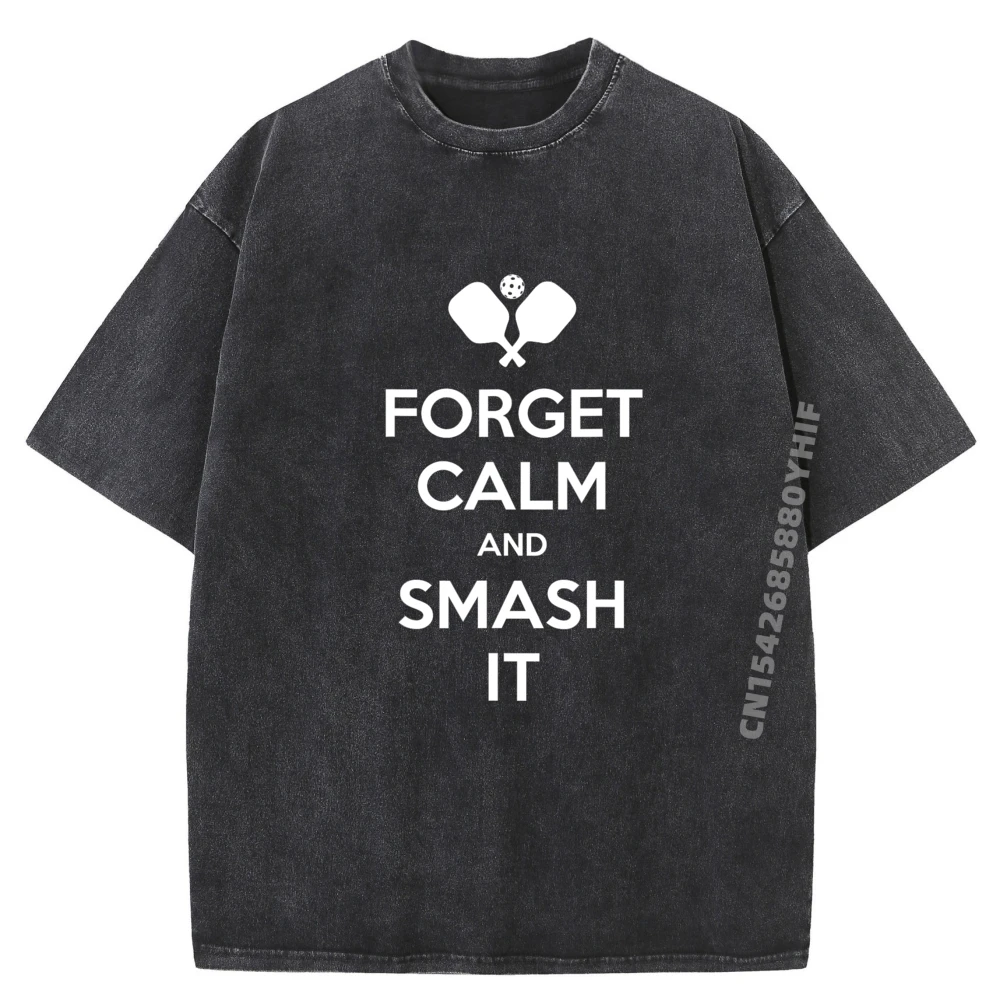 

Футболка большого размера Pickleball Forget Calm And Smash It, брендовая одежда, футболки с принтом для мужчин, свободная стираная одежда