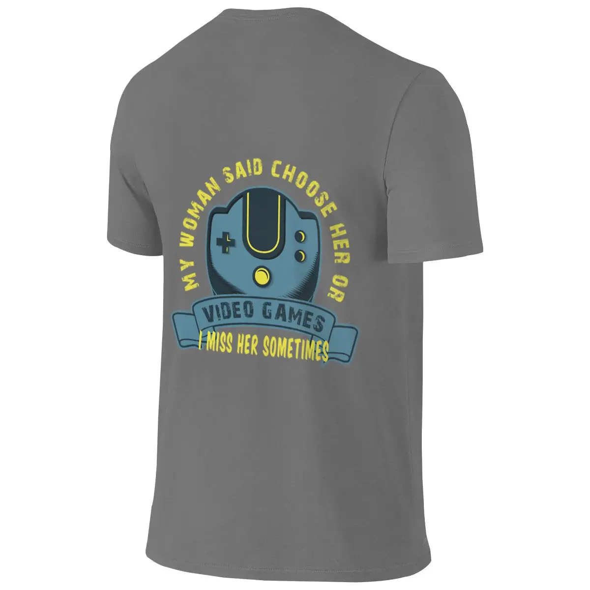 My Woman Said Choose Her Or Video Games I Miss Her Sometimes Dating Reversible T-shirt Japanese Retro Versatile Colors Shirt