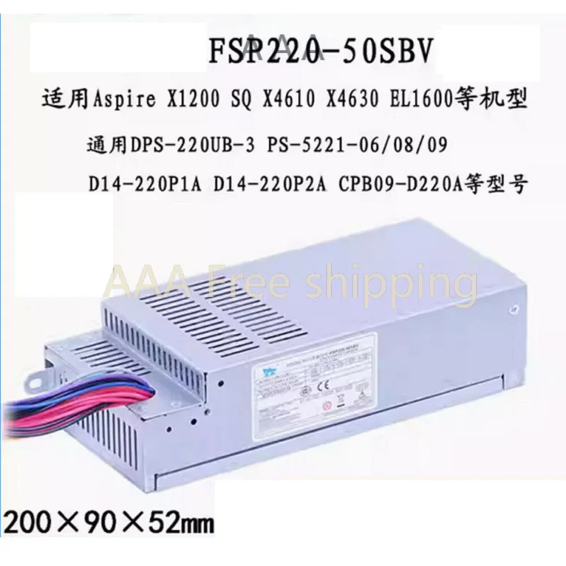 

FOR Acer FSP220-50SBV D14-220P1A CPB09-D220A PE-5221-8 power supply