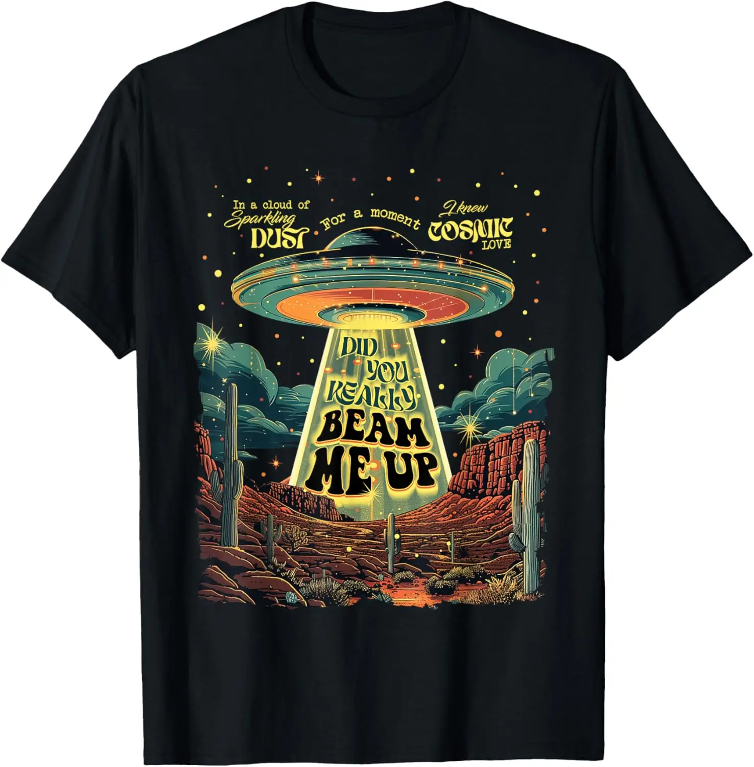 Did You Really Beam Me Up UFO Trendy T-Shirt