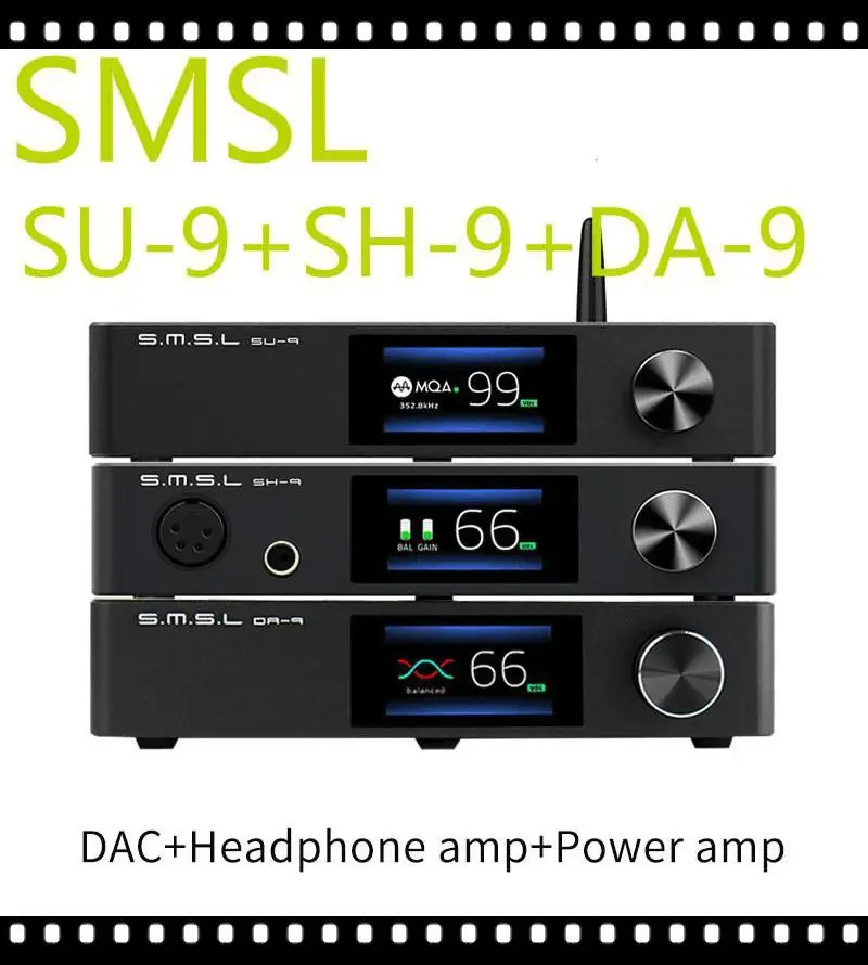 SMSL SU-9 Decoder + SMSL SH-9 Headphone Amplifier+ SMSL DA-9 Power Amplifier SU9 SH9 DA9