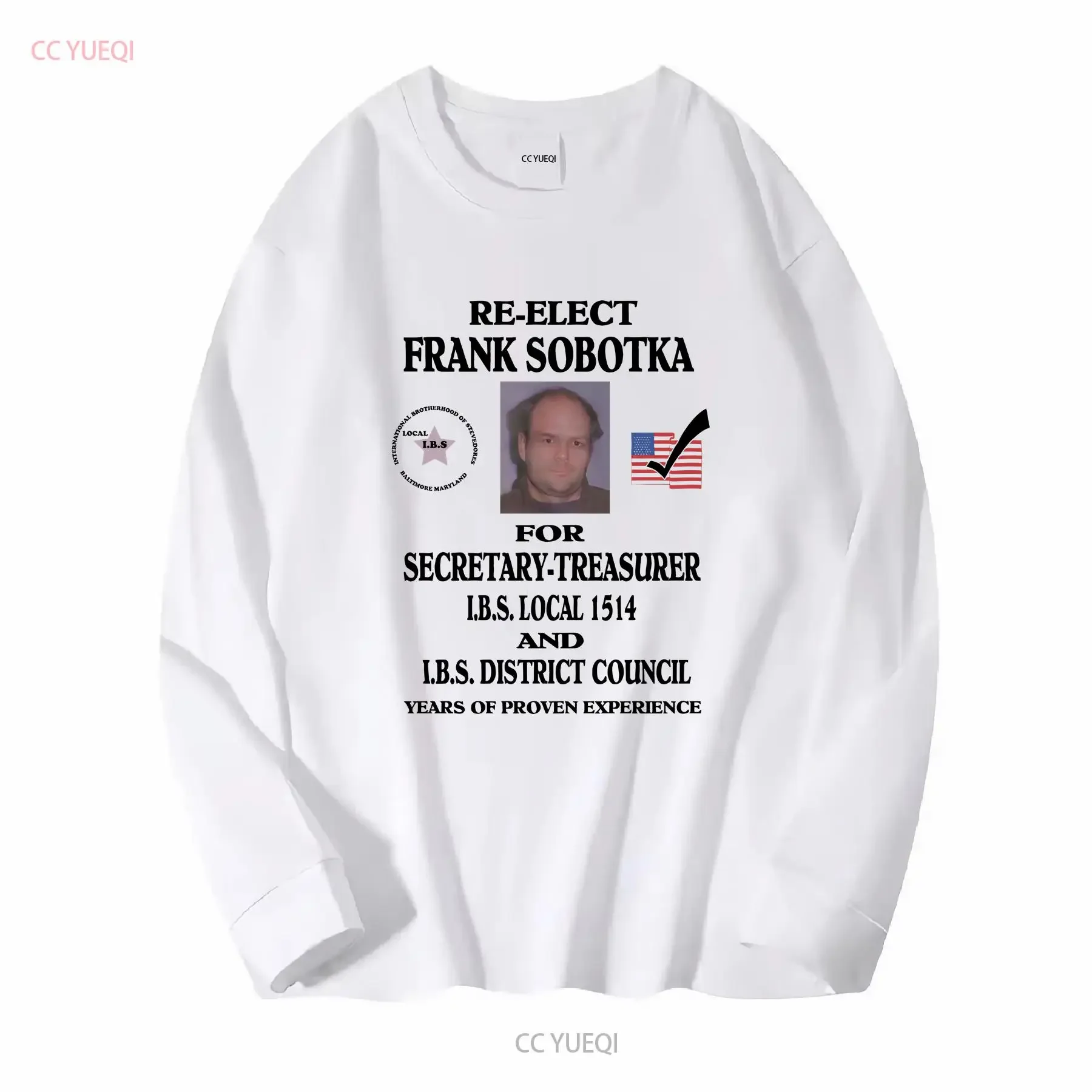 Re Elect Frank Sobotka T Shirt Iconic The Wire TV Show Stringer Bell Jimmy Mcnulty Prop Joe long or short sleeves vintage