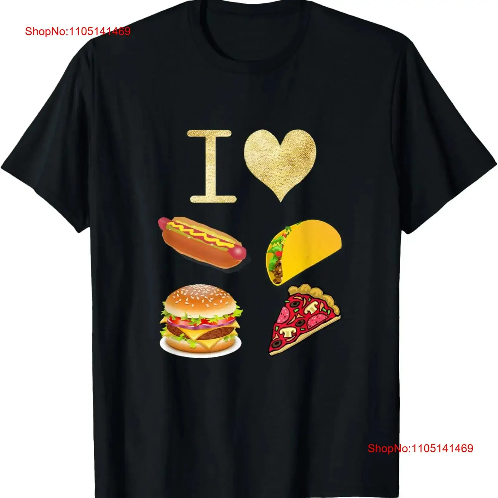 Funny I Love Burger Hot Dog Tacos Pizza kings of fast food T Shirt  vintage Washed Slightly Top For Everyday Wear Breathable