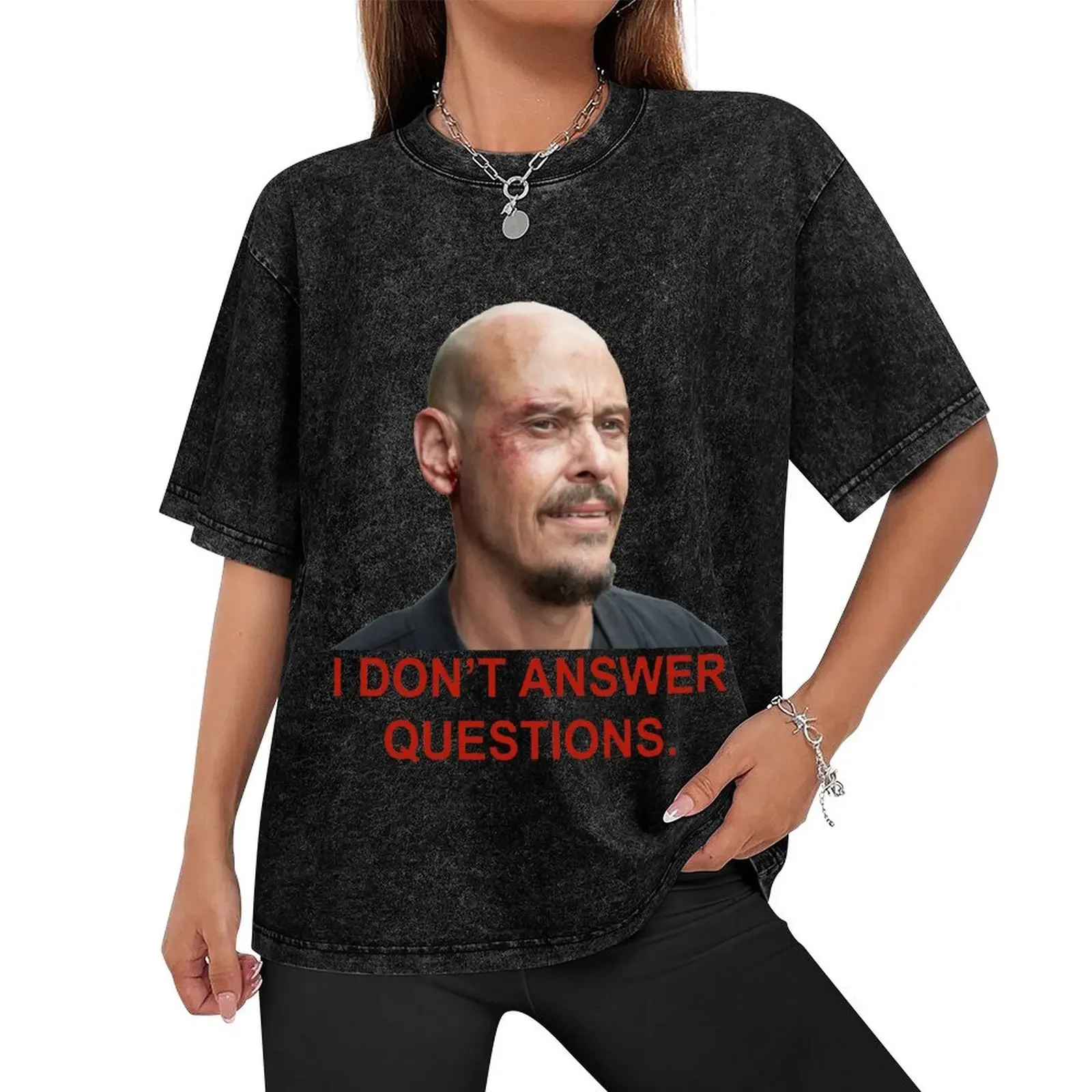 I don't answer questions T-Shirt Blouse graphic t shirts plus sizes summer tops mens clothes