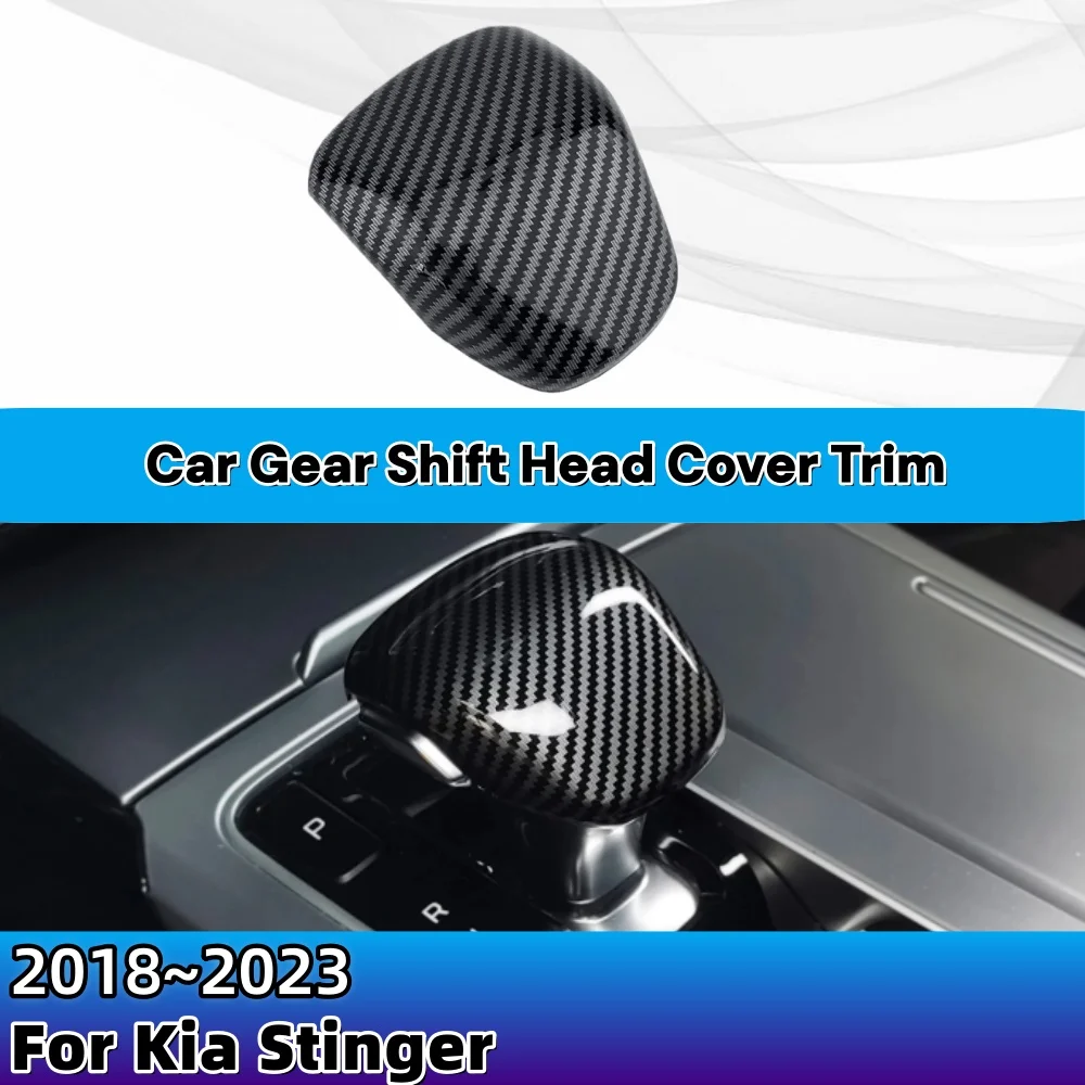 

For Kia Stinger 2018-2023 Carbon Fiber ABS Interior Gear Shift Knob Lever Trim Cover Gear Head Hard shell Cap Decal Protective
