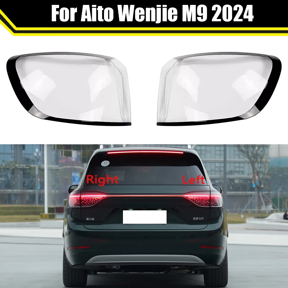 Car Rear Taillamp Caps For Aito Wenjie M9 2024 Auto Taillight Cover Auto Clear Lampshade Lampcover Lamp Lens Shell