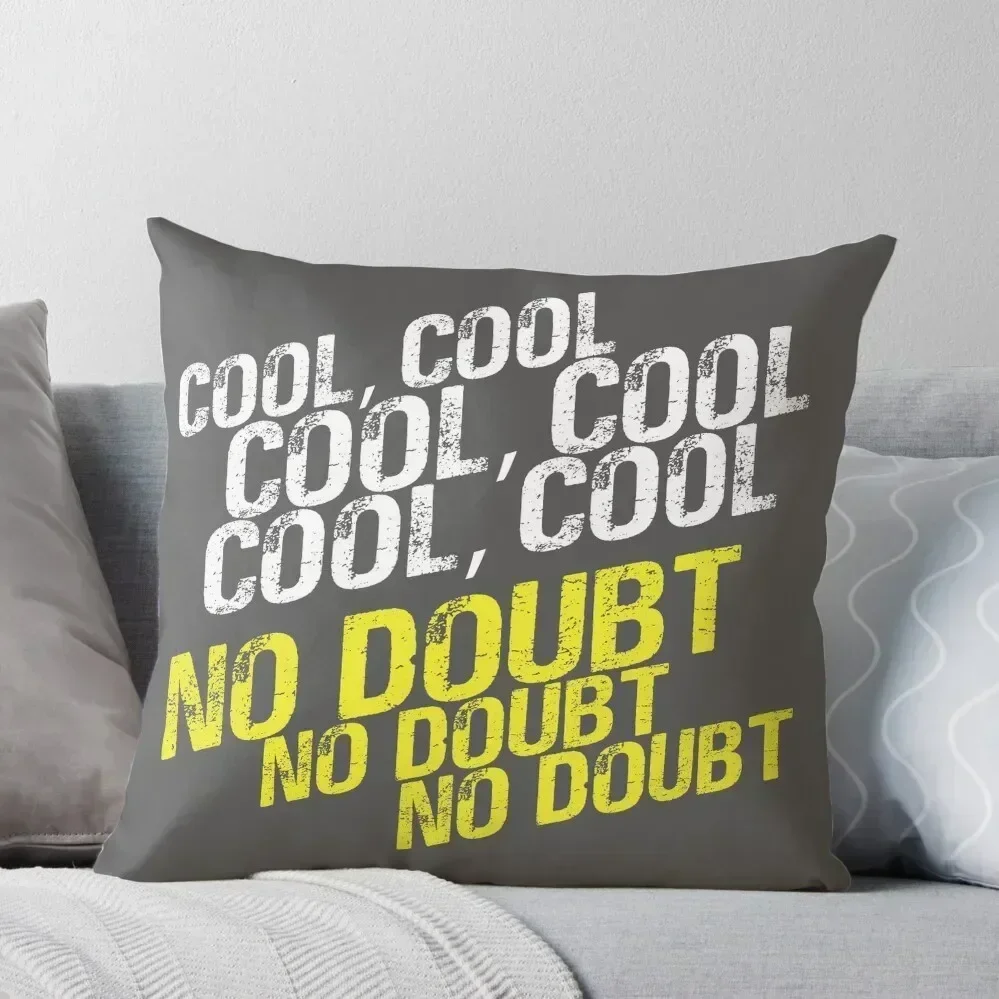 

Cool, No Doubt Throw Pillow ornamental pillows for living room Cushions Home Decor autumn decoration Pillow Decor pillow