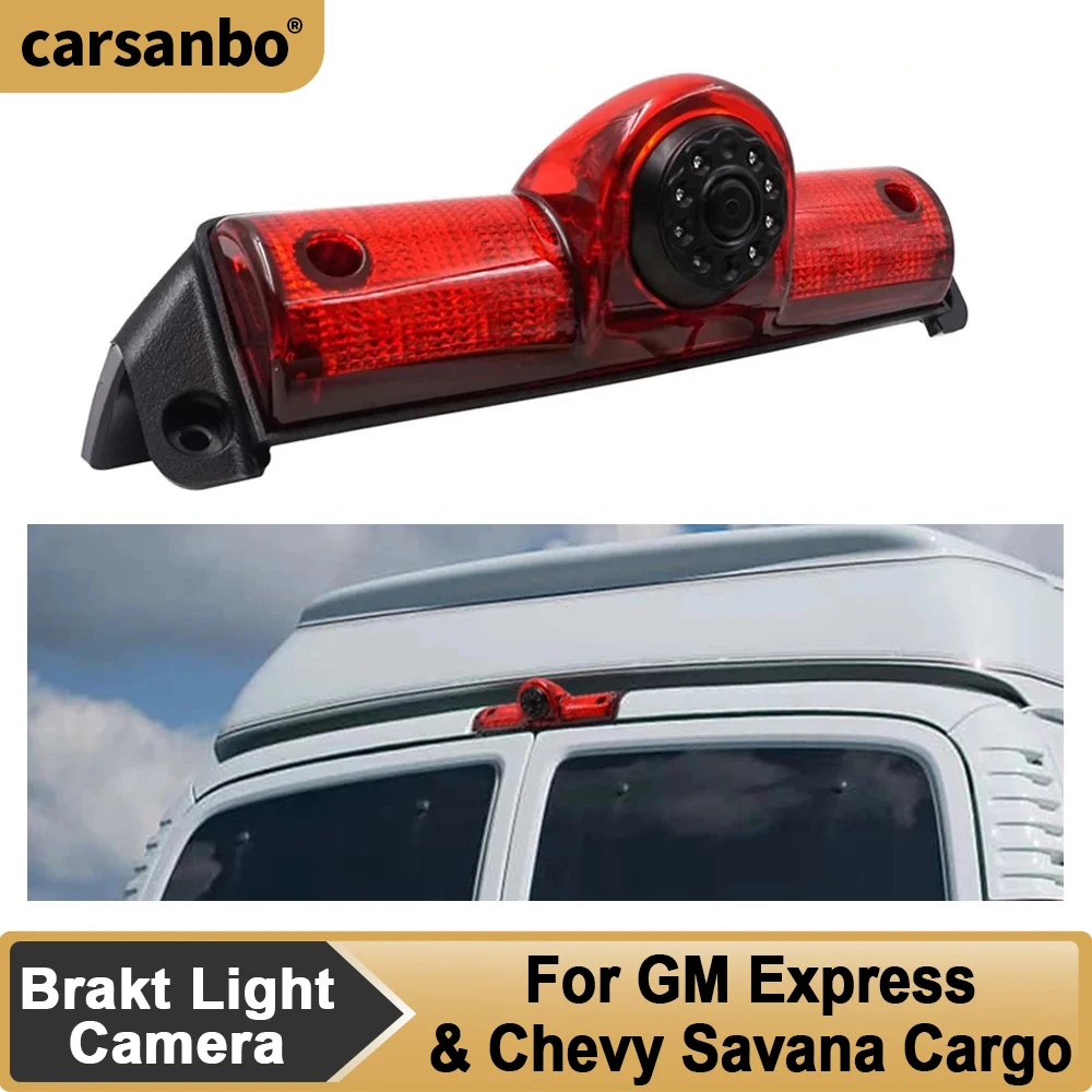 Carsanbo VAN Brake Light Camera For GM Express & Chevy Savana Cargo HD Night Vision Reversing Camera