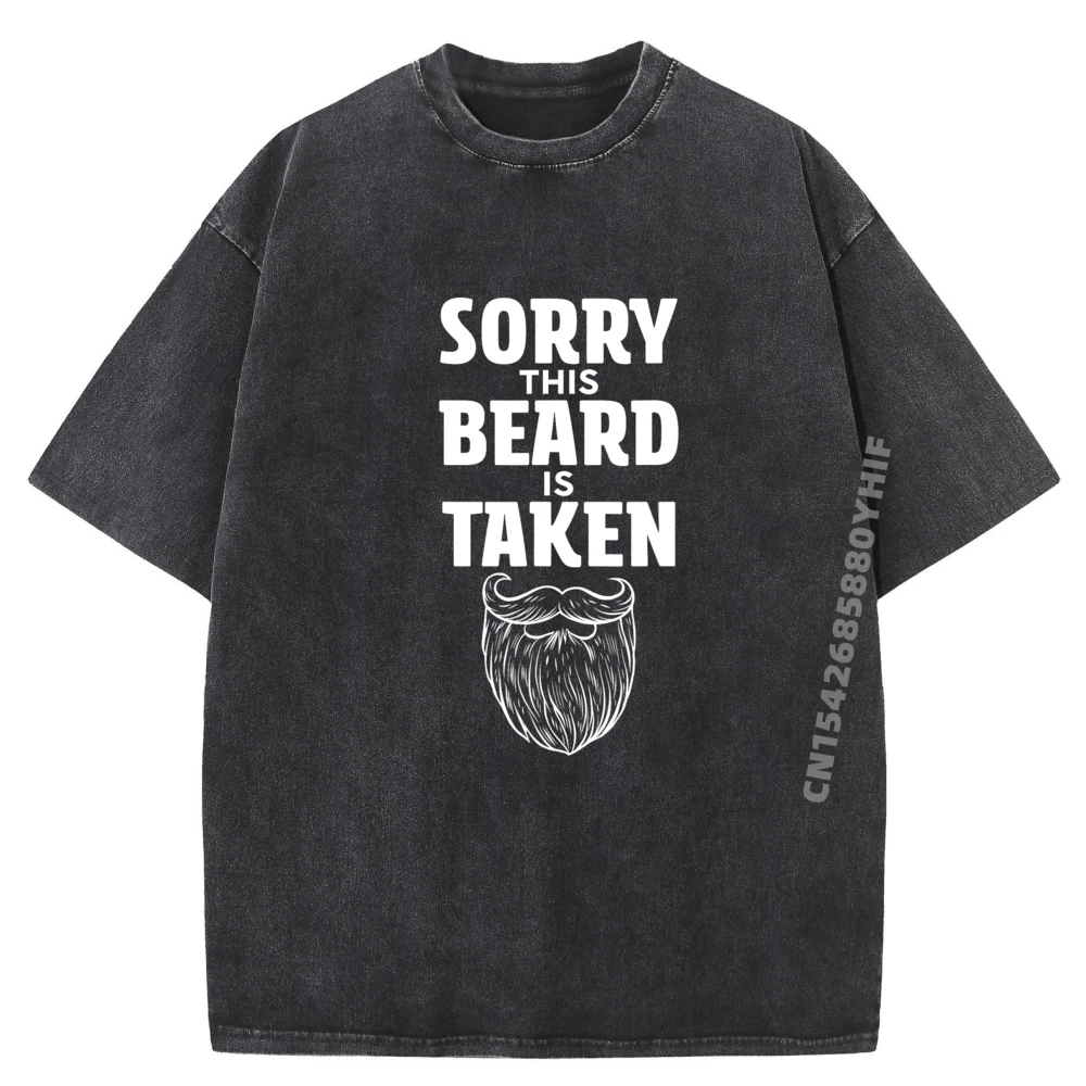 

Sorry This Beard is Taken Valentines Day Oversized T Shirt Luxury Designer Mens High Quality Graphic Tees Street Washed Shirt