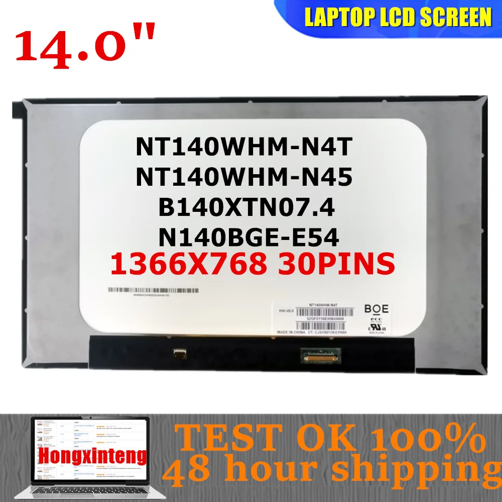 

Original 14.0''LCD SCREEN HD 1366x768 EDP 30PINS NT140WHM-N4T B140XTN07.4 NT140WHM-N45 For Dell Latitude 5400 5401 P98G001