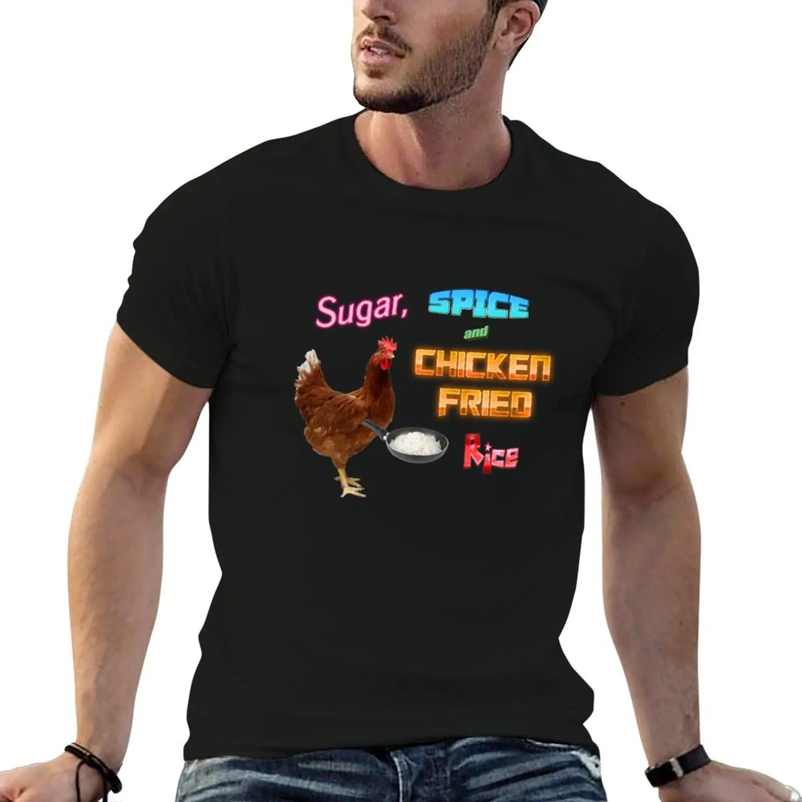 

shirt shirts shirts Spice, men and Chicken Fried t Sugar, designer g for T-Shirt t personalised t Meme Rice man