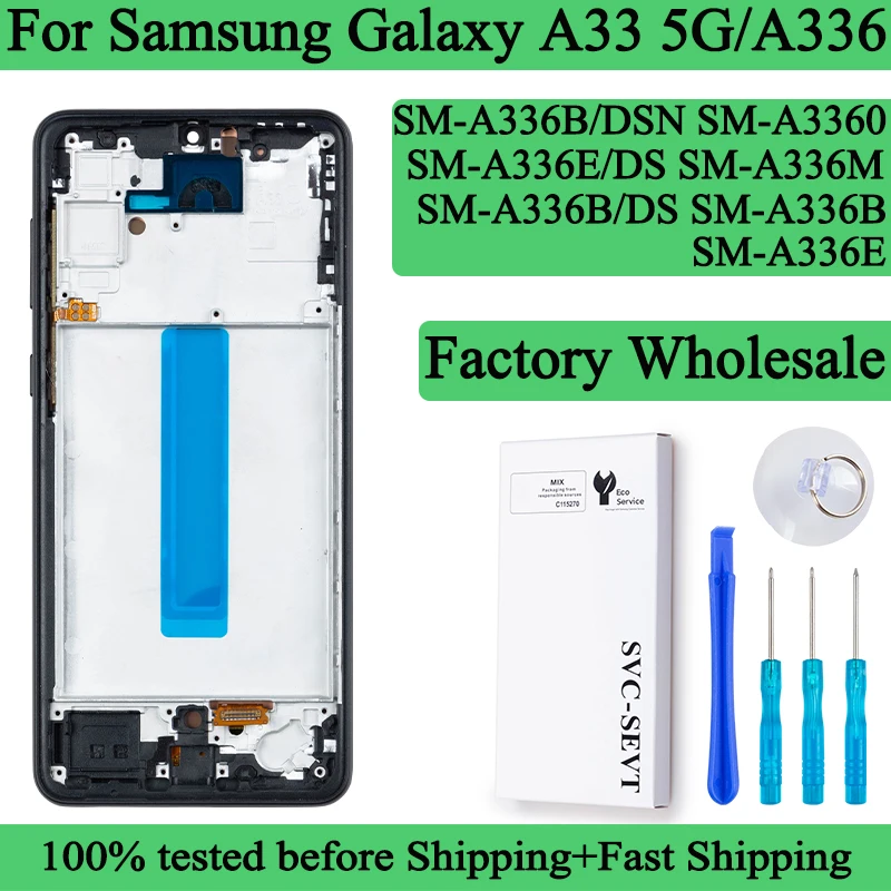 SM-A336E A336B 100% Tested Premium Lcd For Samsung Galaxy A33 5G Display Touch Screen Digitizer Panel Assembly Lcd With Frame