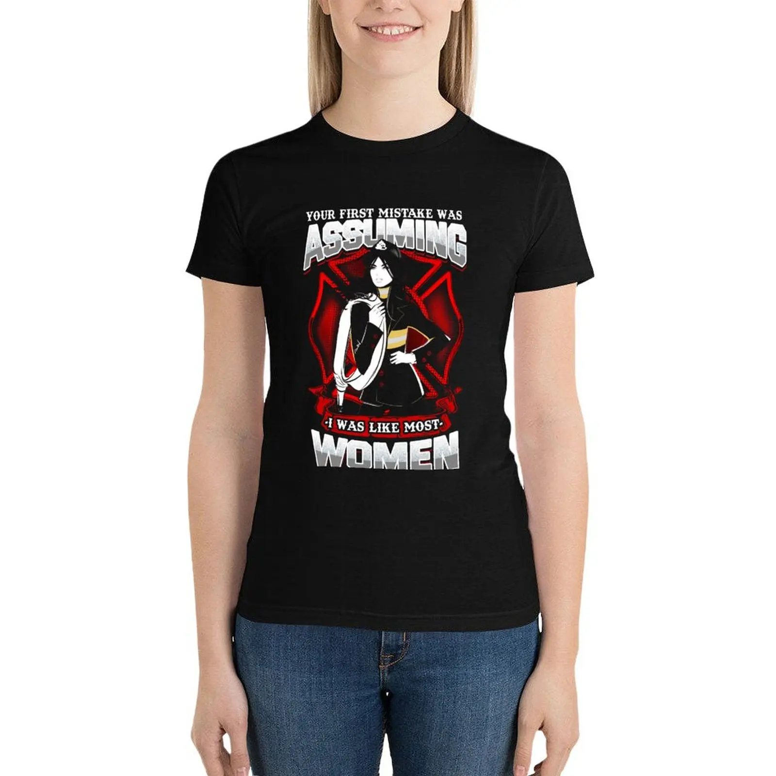 

Woman Firefighter, Your first mistake was assuming I was like other women T-Shirt heavyweights oversized Woman clothing