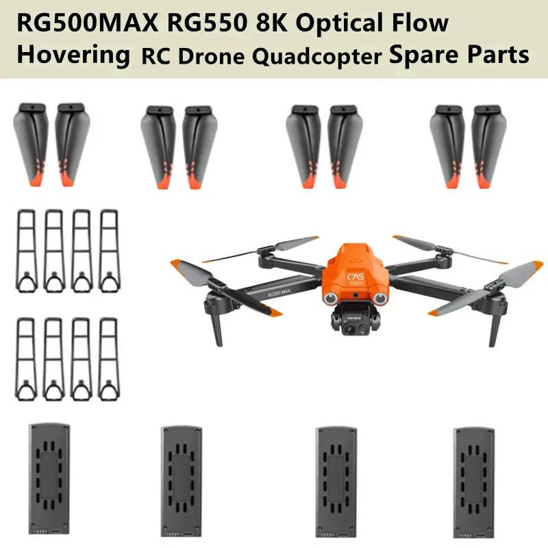 RG500MAX RG550 8K Optical Flow Hovering RC  Drone Spare Parts 3.7V 2000Mah Battery/Propeller/USB/Protect frame