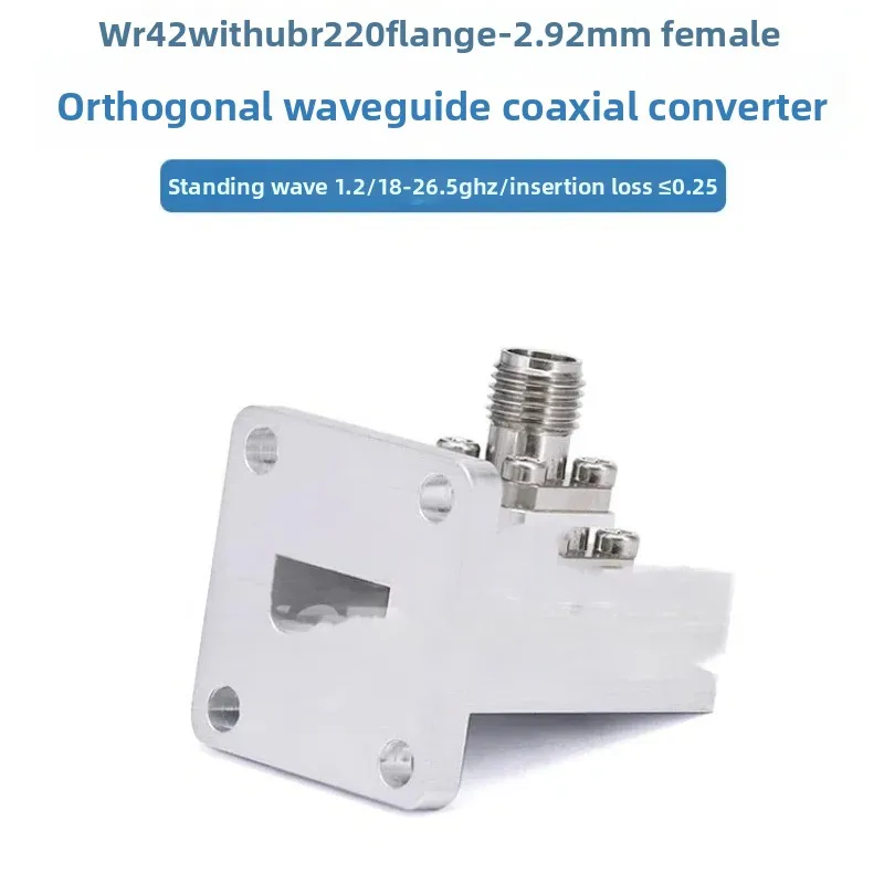 

Коаксиальный преобразователь WR42 (BJ220) с ортогональным волноводом, 2,92 мм, гнездовой, 18-26,5 ГГц