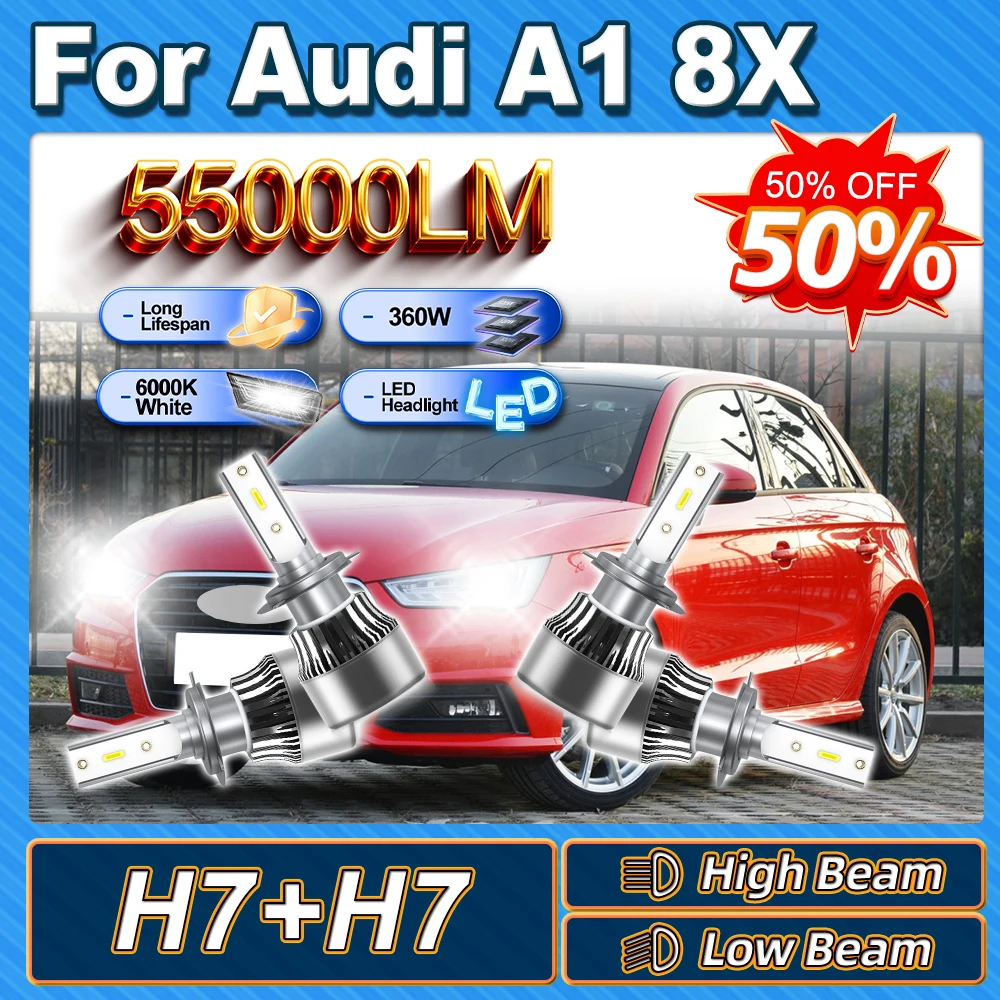

For Audi A1 8X 2010 2011 2012 2013 2014 2015 H7 High Low Beam LED Headlight Bulb 360W Headlamp Ampoule 55000LM High Quality 12V