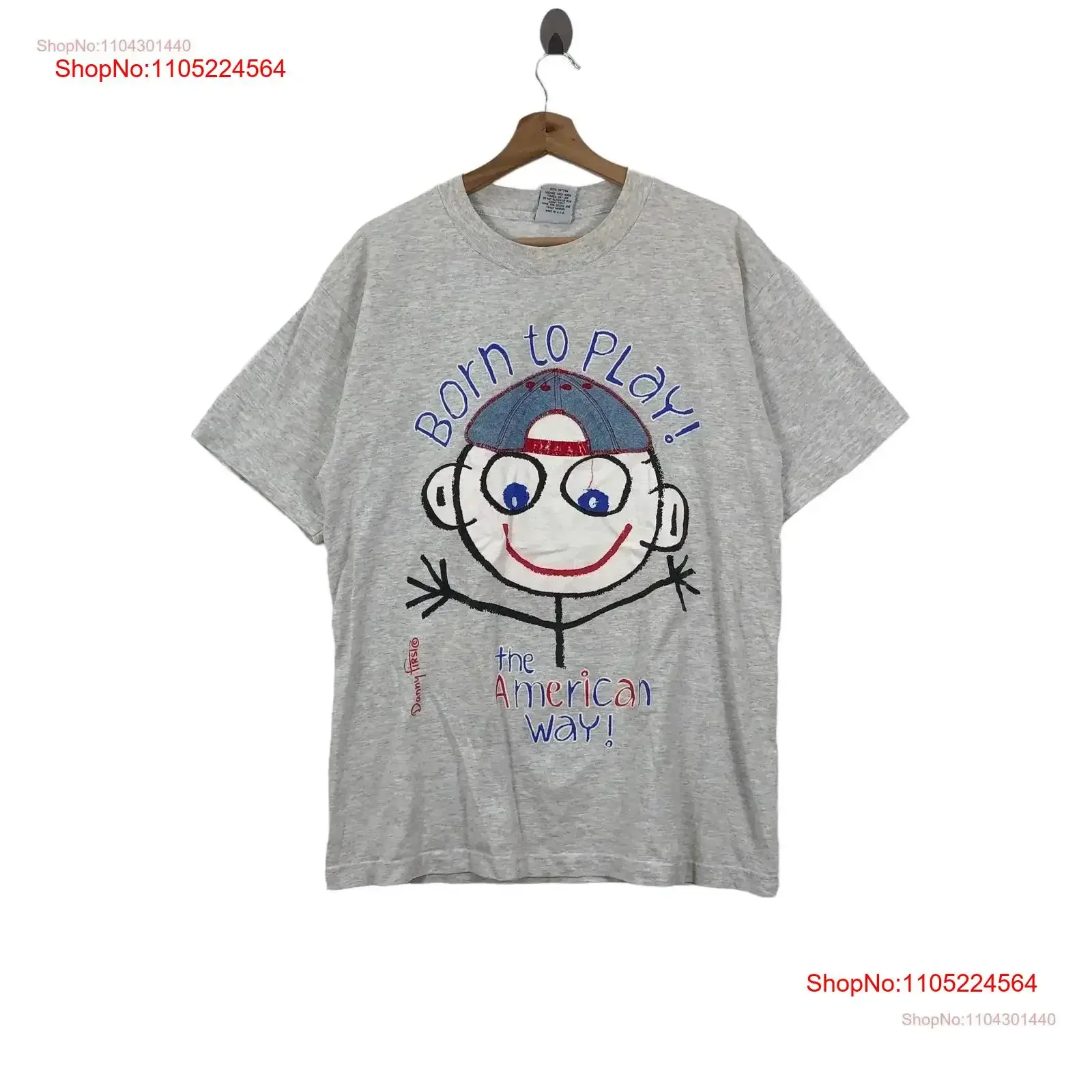 

Vintage 90s DANNY FIRST USA Born To Play T Shirt vintage Washed Comfortable Casual Unisex Stretched homme Slightly Soft graphic