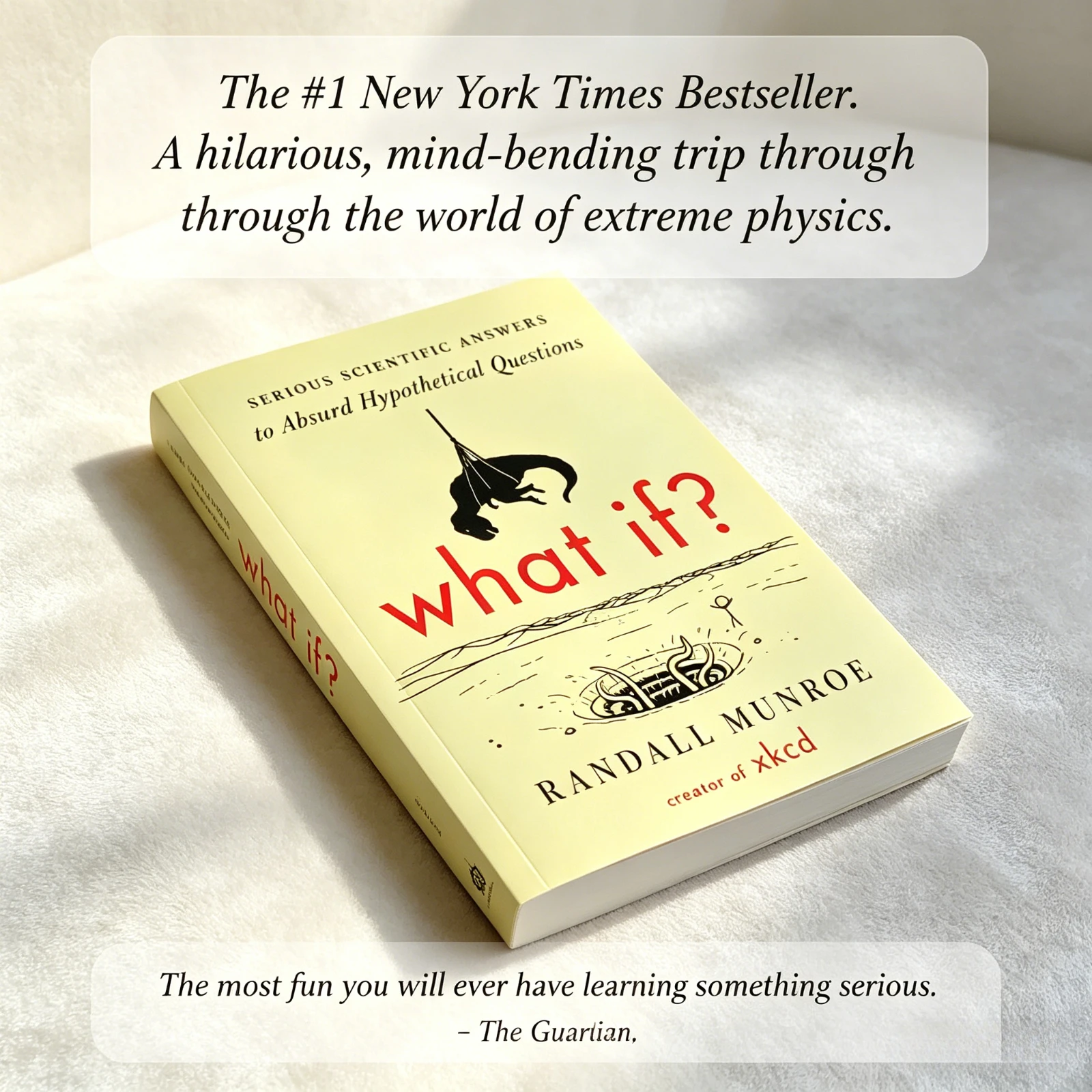 What If? By Randall Munroe Xkcd Creator Serious Scientific Answers Popular Science Non Fiction Book