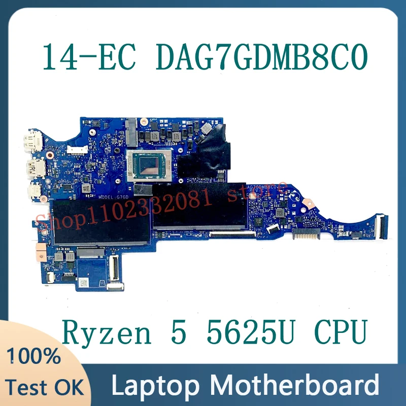 Free Shipping High Quality Mainboard For HP 14-EC DAG7GDMB8C0 Laptop Motherboard W/ AMD Ryzen 5 5625U CPU 100% Full Working Well