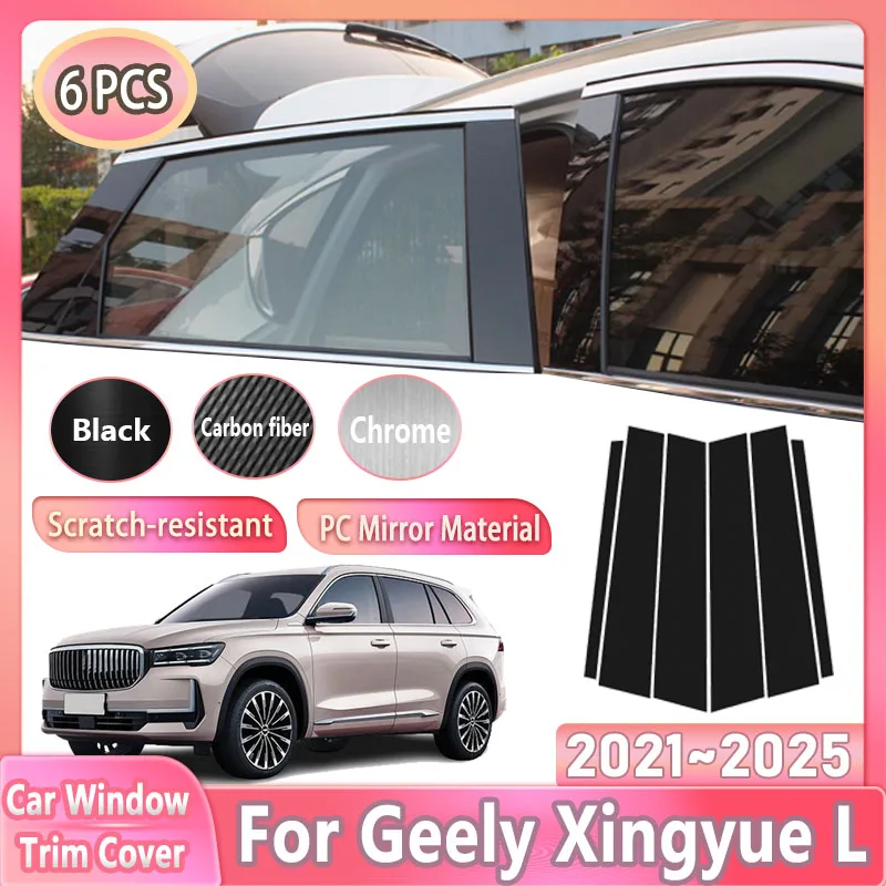 6pcs Glossy Black Car Window Covers For Geely Xingyue L Accessories 2021~2025 B C Column Pillar Film Sticker Car Tools 2023 2024