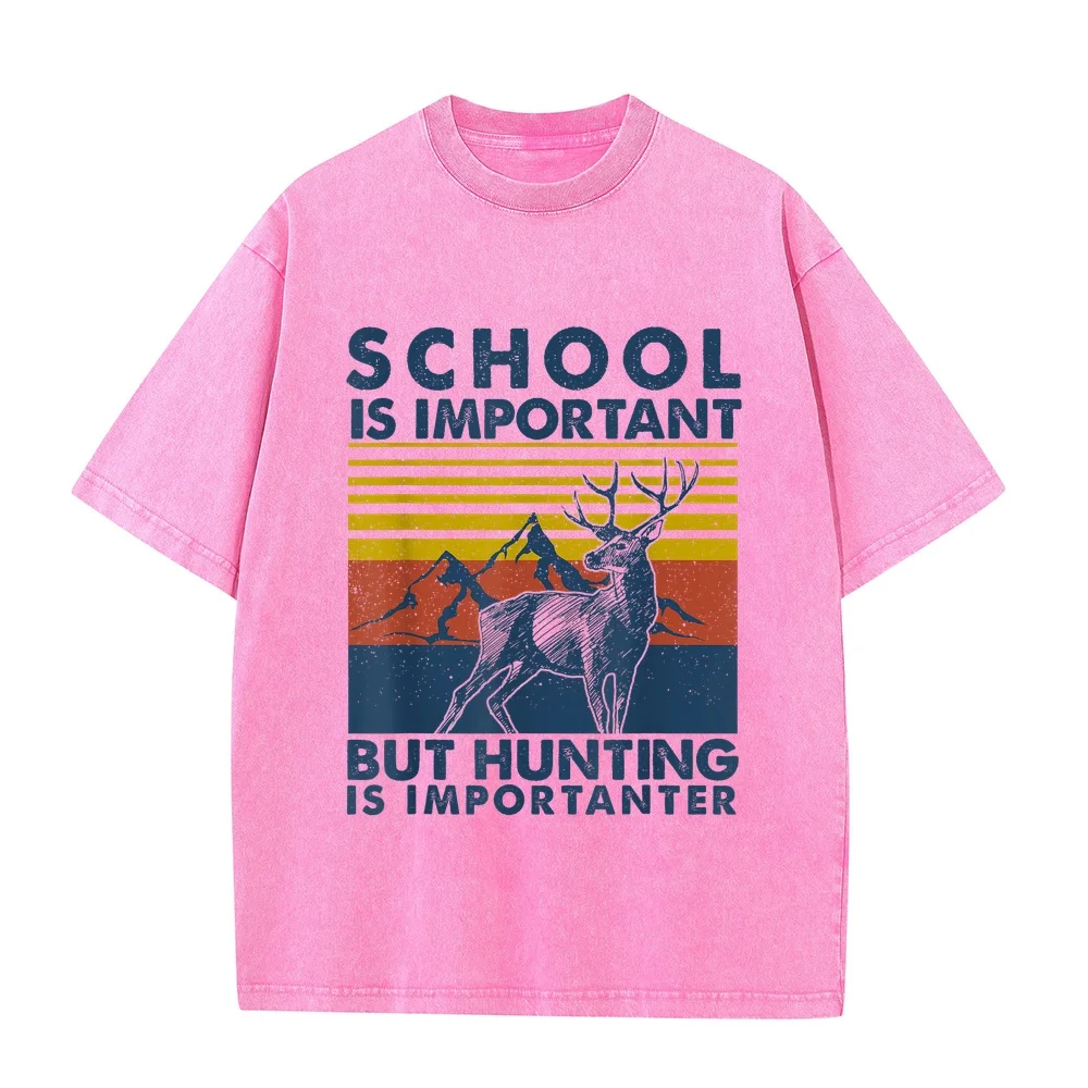 School Is Important But Hunting Importanter Deer T-Shirt Man Clothes Luxury Brand Cat Xxl Graphic T Shirt Lover Cotton Short