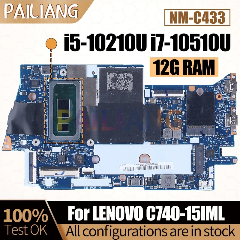 For LENOVO C740-15IML Notebook Mainboard NM-C433 i5-10210U i7-10510U 12G RAM 5B20S43033 Laptop Motherboard Full Tested