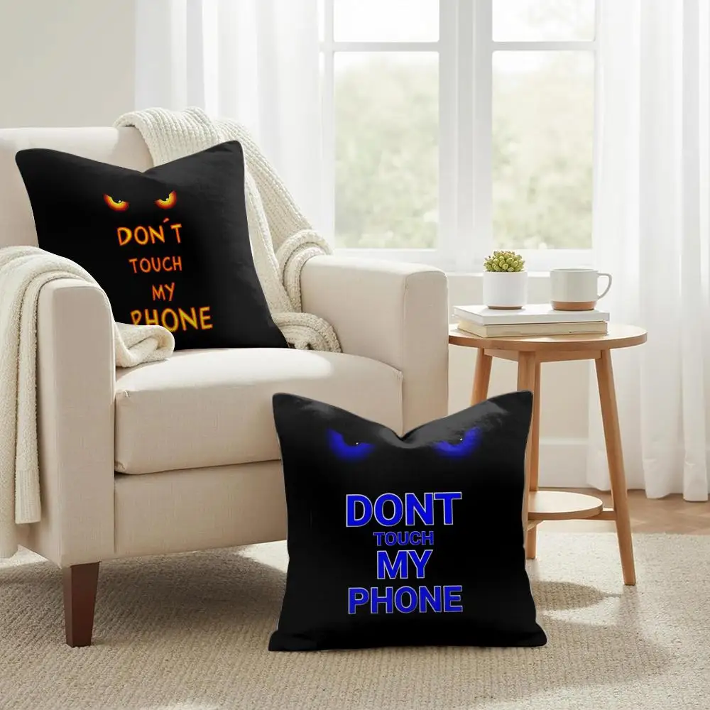 Dont Touch My Phone Cushion Cover Double-Sided Printed Organic Linen Pillow Cover, Decorative for Sofa Home