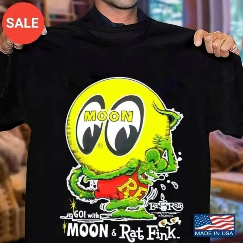 MoonEyes Go! With Moon T-Shirt Rat Fink Eyeball Cotton T-Shirt Men Women S-5XL