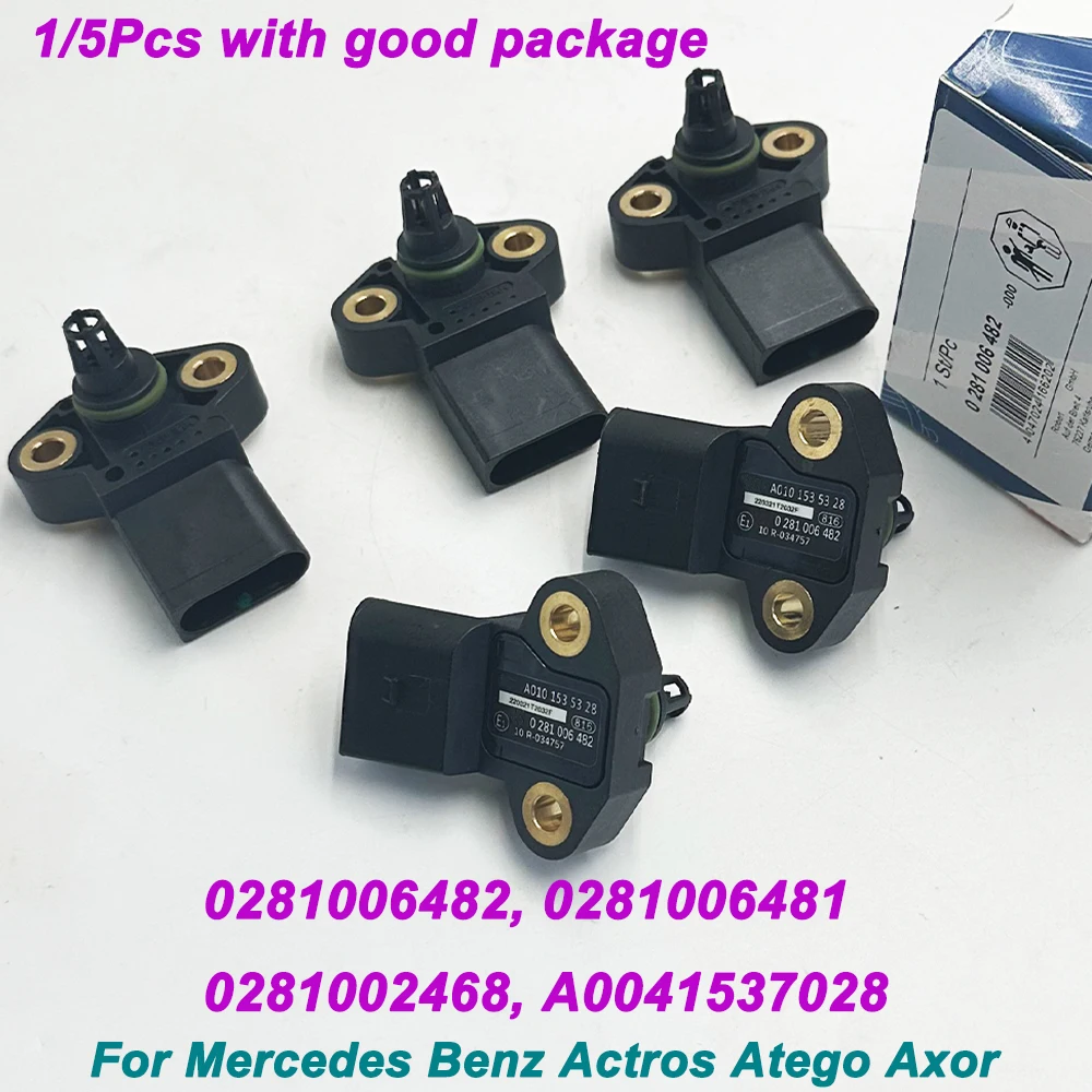 

High Quality 1/5Pcs 0281006482 A0041537028 MAP Manifold Air Pressure Sensor 0281002468 0281006481 For Benz Actros Atego Axor MP2