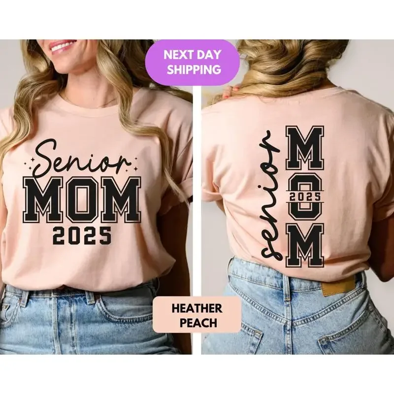 Senior Mom 2025 T Shirt Graduation Two Sided School Trip