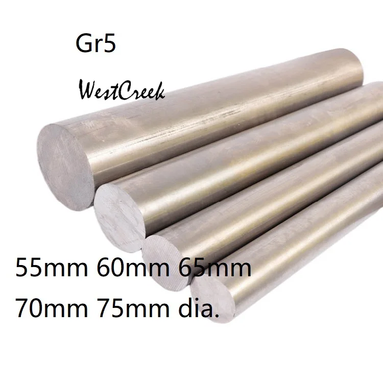 

WESTCREEK 60 65 70mm 75mm dia. Grade 5 TA6V titanium alloy rod titanic Ti stick ti bar BT6 TI-6AL-4V Gr5 TC4 Titanium round rod