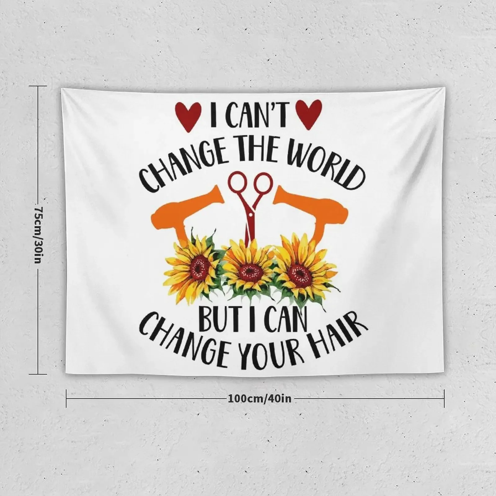 I can’t change the world but I can change your hair hairstylist gift hair dresser Tapestry Bathroom Decor Wall Deco Tapestry