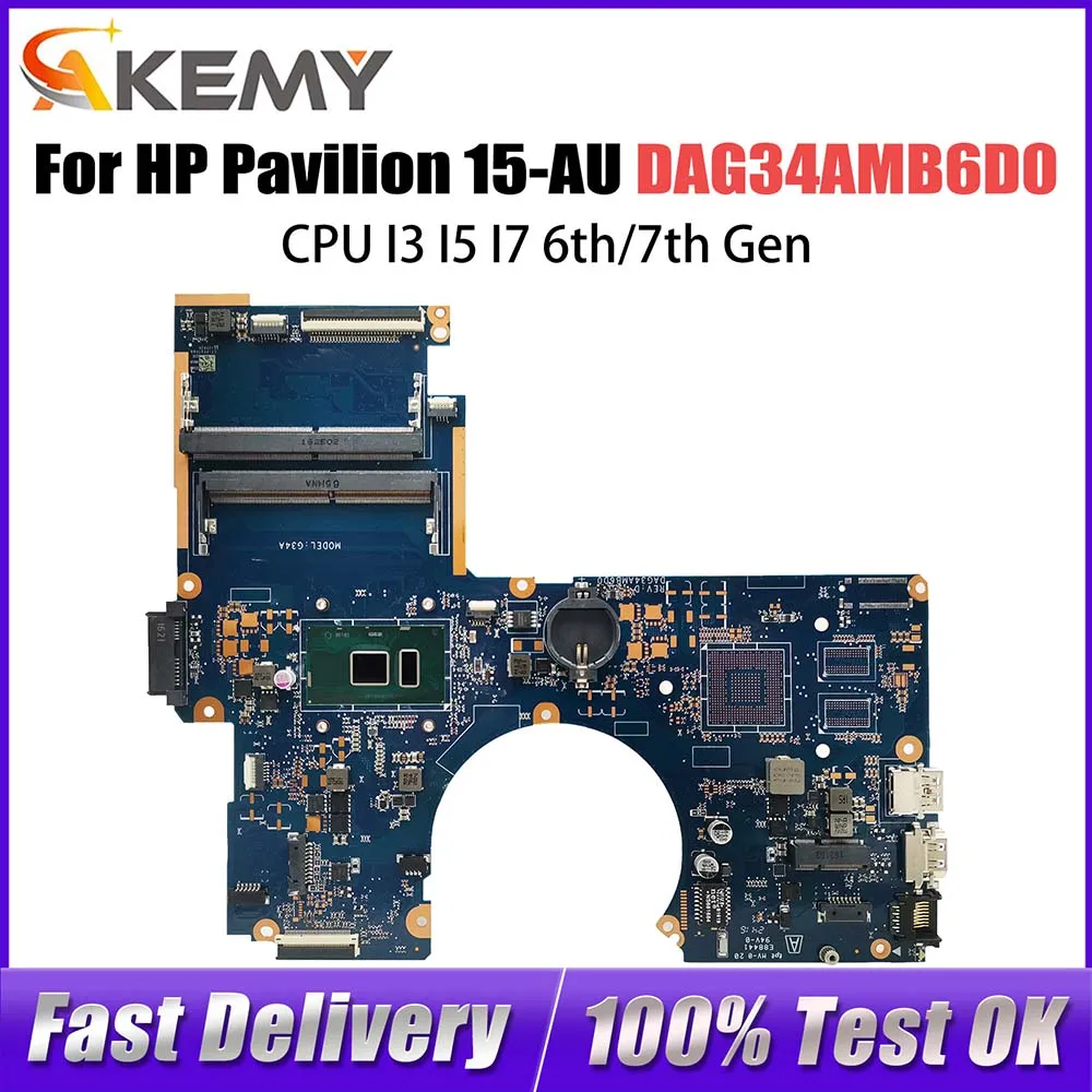 

DAG34AMB6D0 For HP Pavilion 15-AU 15T-AU TPN-Q172 Laptop Motherboard G34A DDR4 CPU I3 I5 I7 6th/7th Gen 856225-601 856225-001