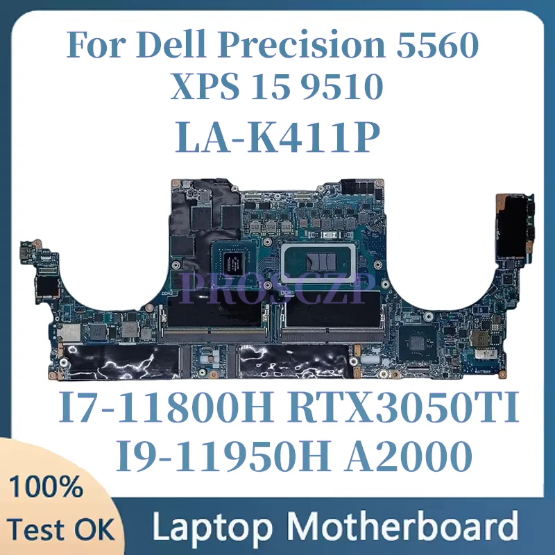 

Материнская плата для ноутбука Dell Precision 5560 XPS 15 9510 GDP51 GDB51 LA-K411P, процессор I7-11800H I9-11950H RTX1050TI A2000, графический процессор