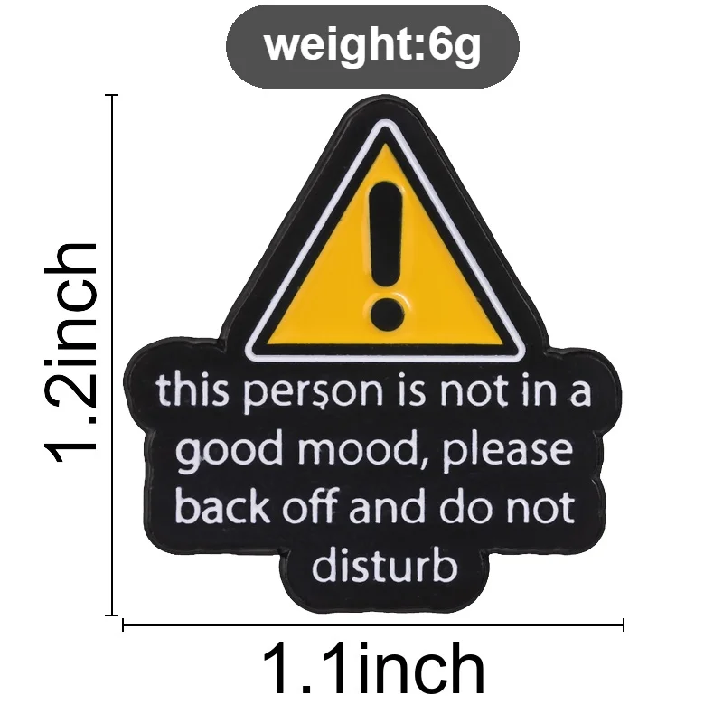 Warning Sign Badge This Person Is Not In A Good Mood Please Back Off And Do Not Disturb Enamel Pin Brooch Accessories Decor Gift