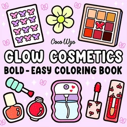 Glow Cosmetics Bold & Easy Coloring Book for Adult and Teen Makeup Theme Graffiti Painting Book for Friends Holiday Perfect Gift