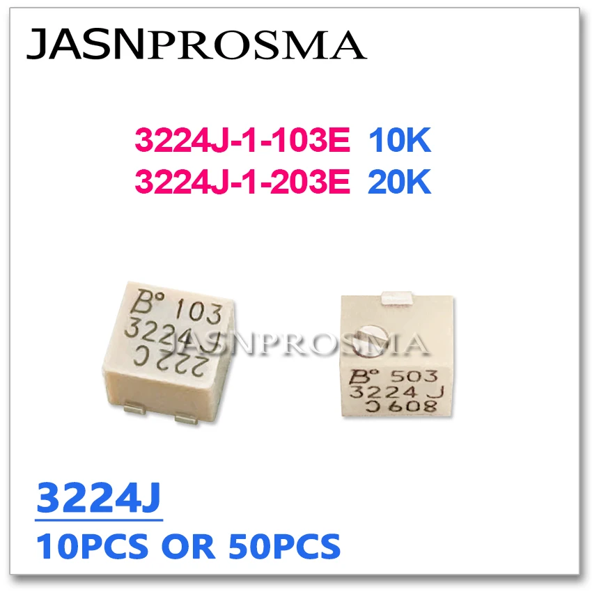 JASNPROSMA 10PCS 50PCS 3224J-1-103E 3224J-1-203E 3224J 3224 10K 20K 103 203 OHM Adjustable Trimmer Potentiometer resistor