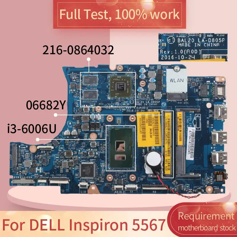 

LA-D805P For DELL Inspiron 15 5567 5767 Laptop Motherboard 06682Y CPU I3-6006U 216-08640324 2G DDR4 Notebook Mainboard Tested