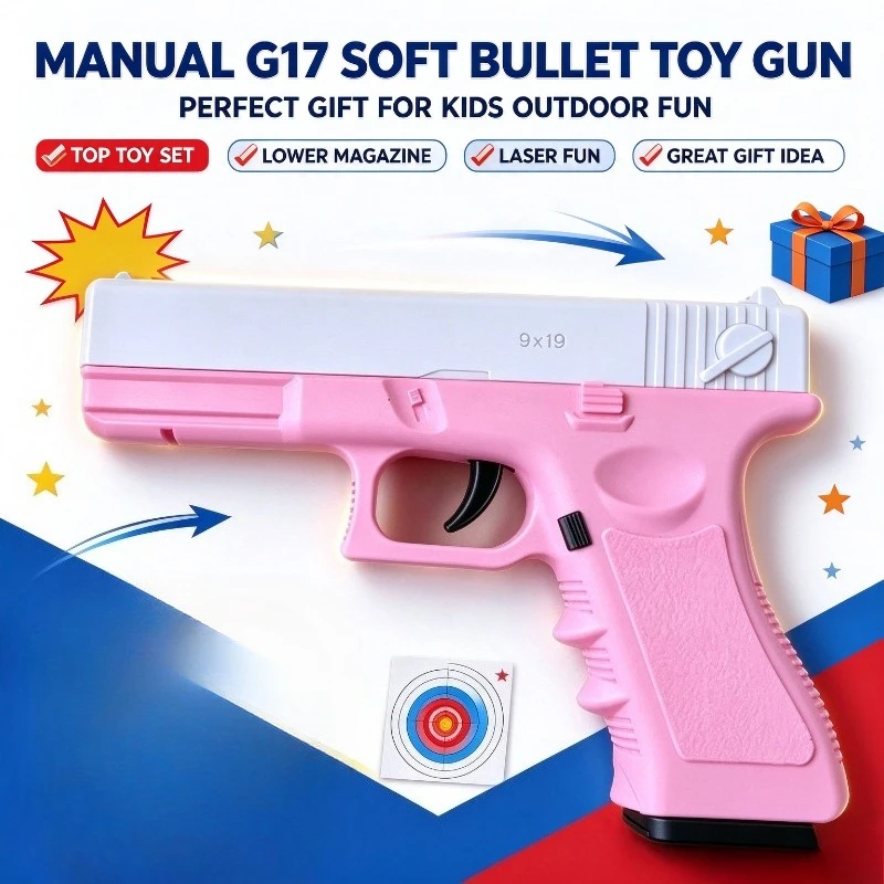 Manual G17 Soft Foam Bullet Toy Model with Lower Magazine Backyard Shooting Game Premium Kids Birthday Present