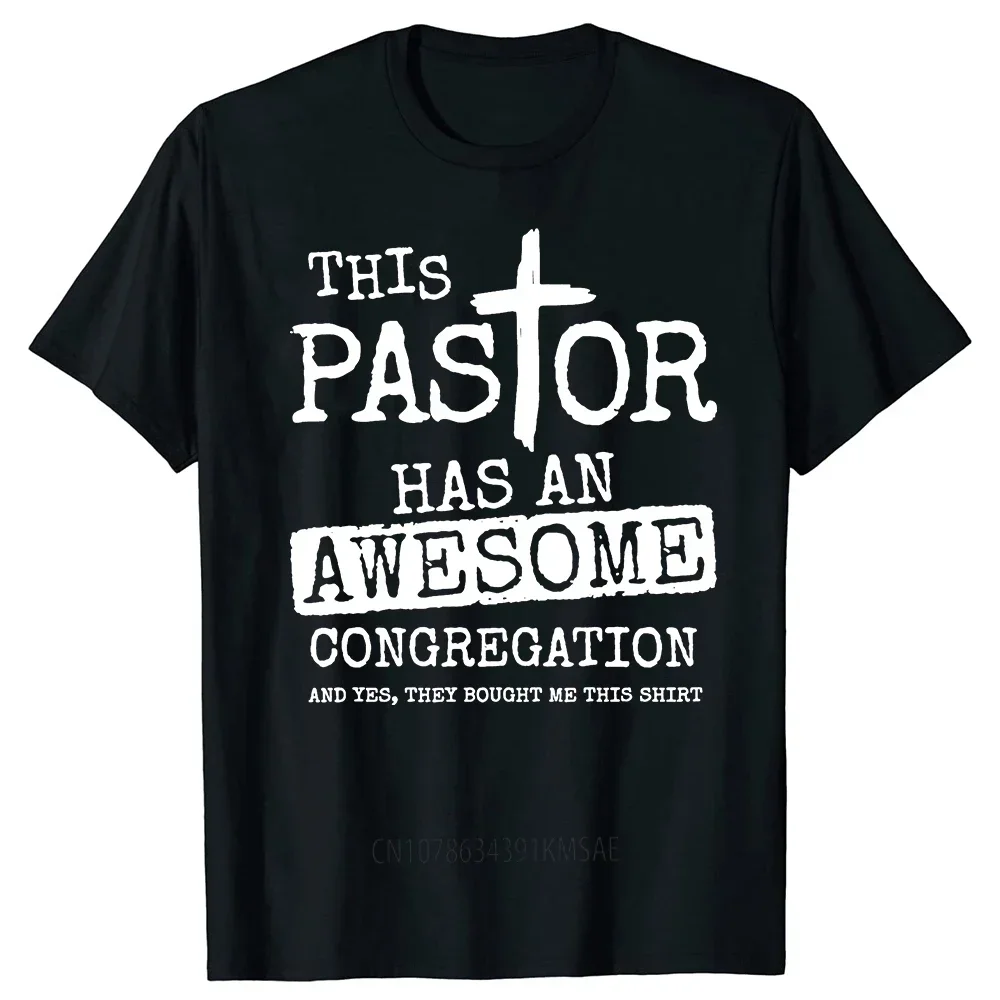 Funny This Pastor Has An Awesome Congregation T Shirts Bible Jesus Christian God Short Sleeve Birthday Gifts T-shirt Mens