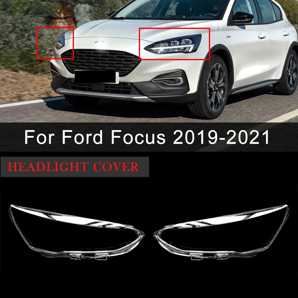 

Headlight Cover For Ford Focus 2019 2020 2021 Transparent Lampshade Replacement Plastic Cover Headlamp Lens Car Accessoires