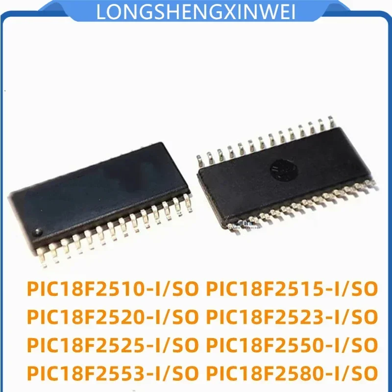 1PCS PIC18F2510-I/SO 2515 2520 2523 2525 2550 2553 2580 T I/SO E Package SOP28 8-bit Microcontroller MCU