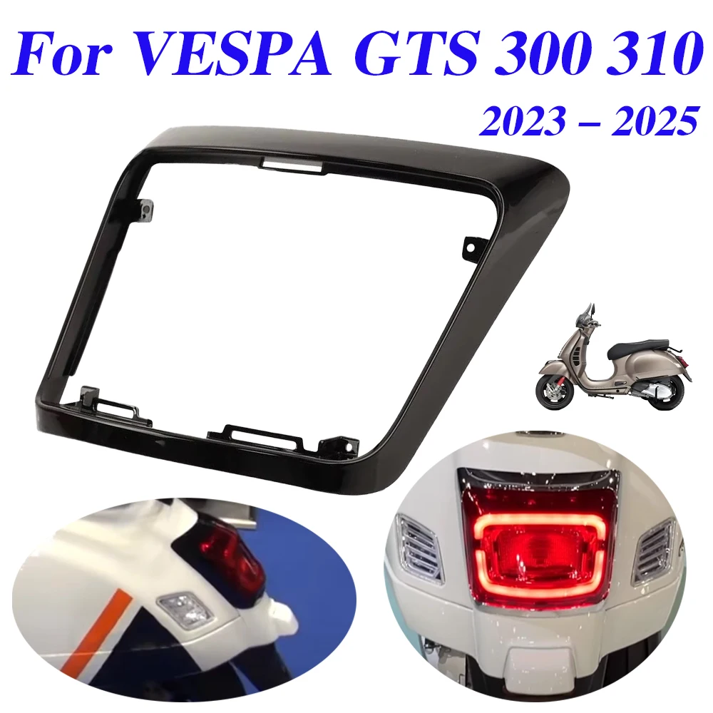 

For VESPA GTS 300 310 GTS300 2023 2024 2025 Motorcycle Accessories Tail Light Lamp Protector Frame Guard Taillight Cover Cap